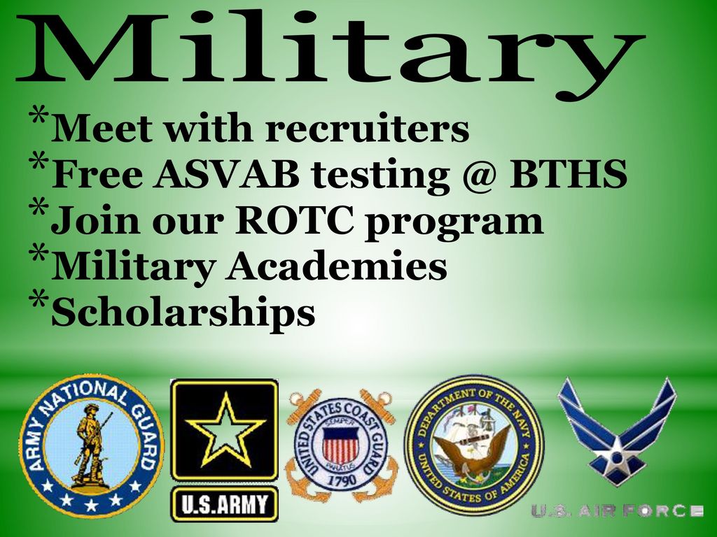 Free ASVAB BTHS Join our ROTC program Military Academies
