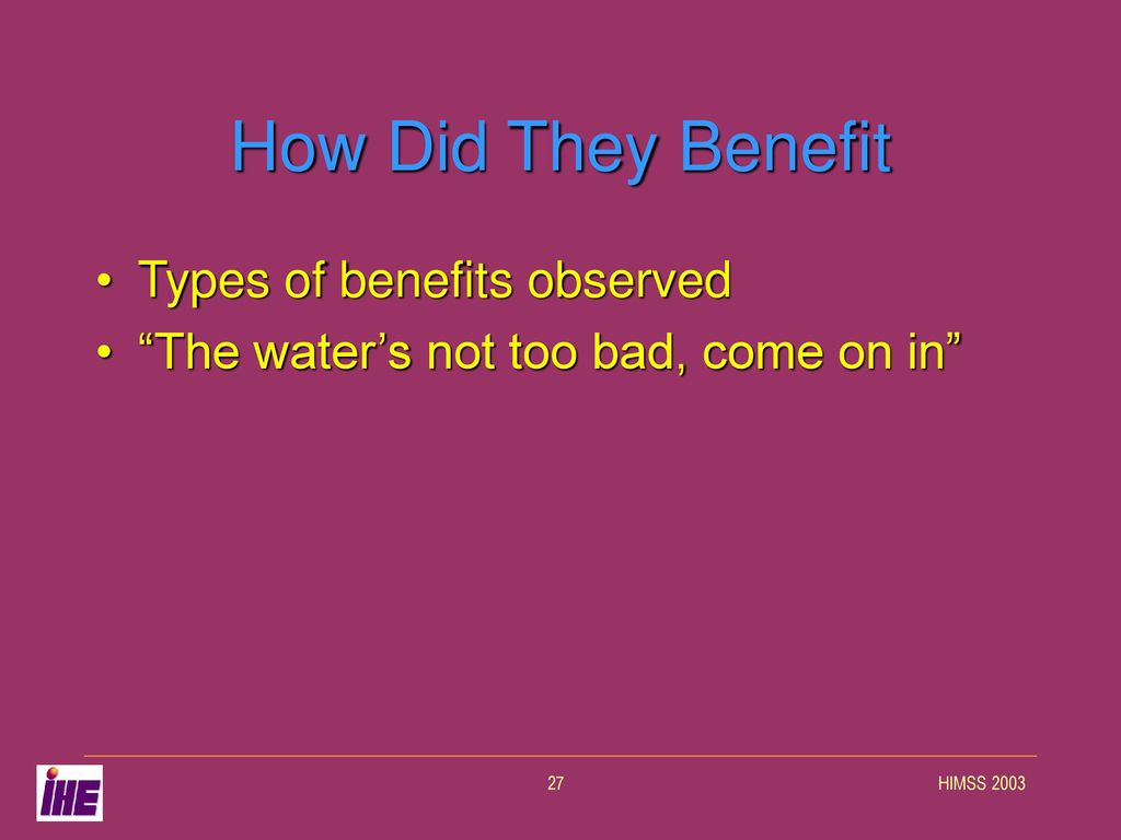 How Did They Benefit Types of benefits observed