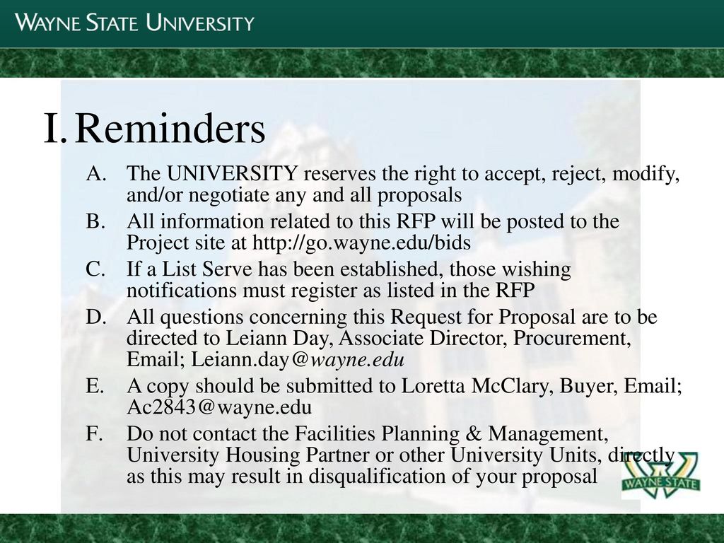 Reminders The UNIVERSITY reserves the right to accept, reject, modify, and/or negotiate any and all proposals.