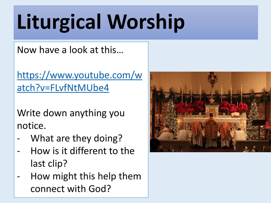 Liturgical Worship Now have a look at this…