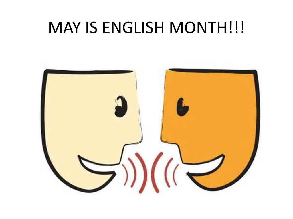 MAY IS ENGLISH MONTH!!!