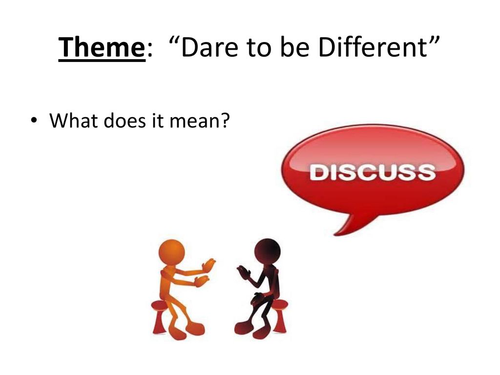 Theme: Dare to be Different