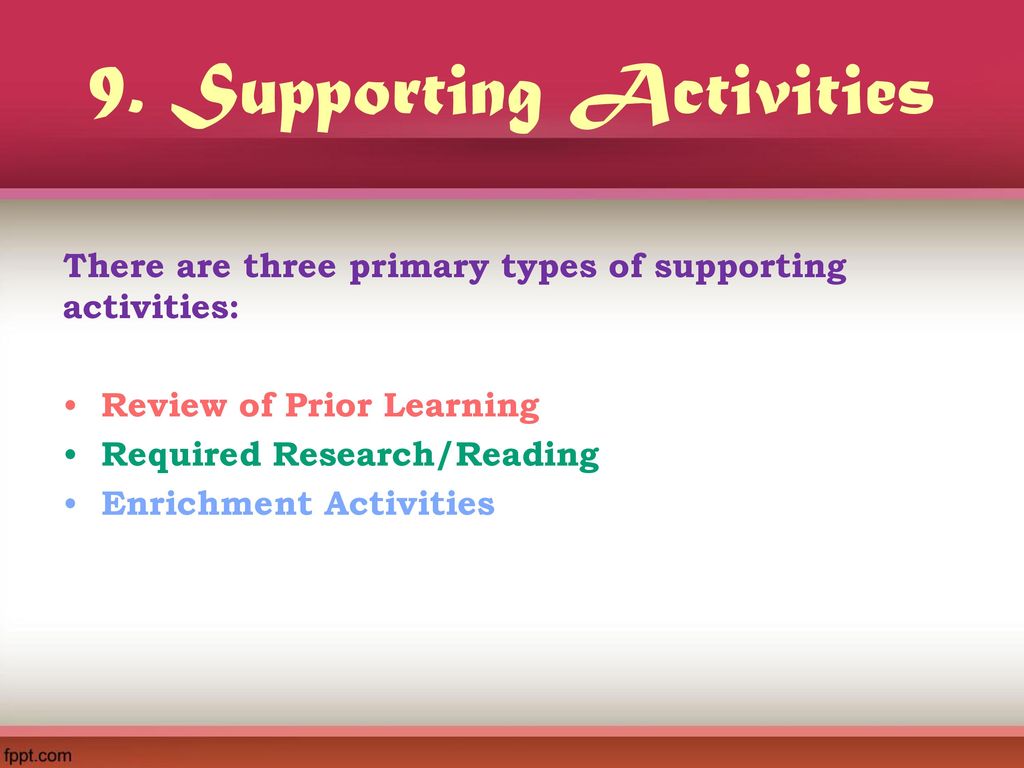 9. Supporting Activities