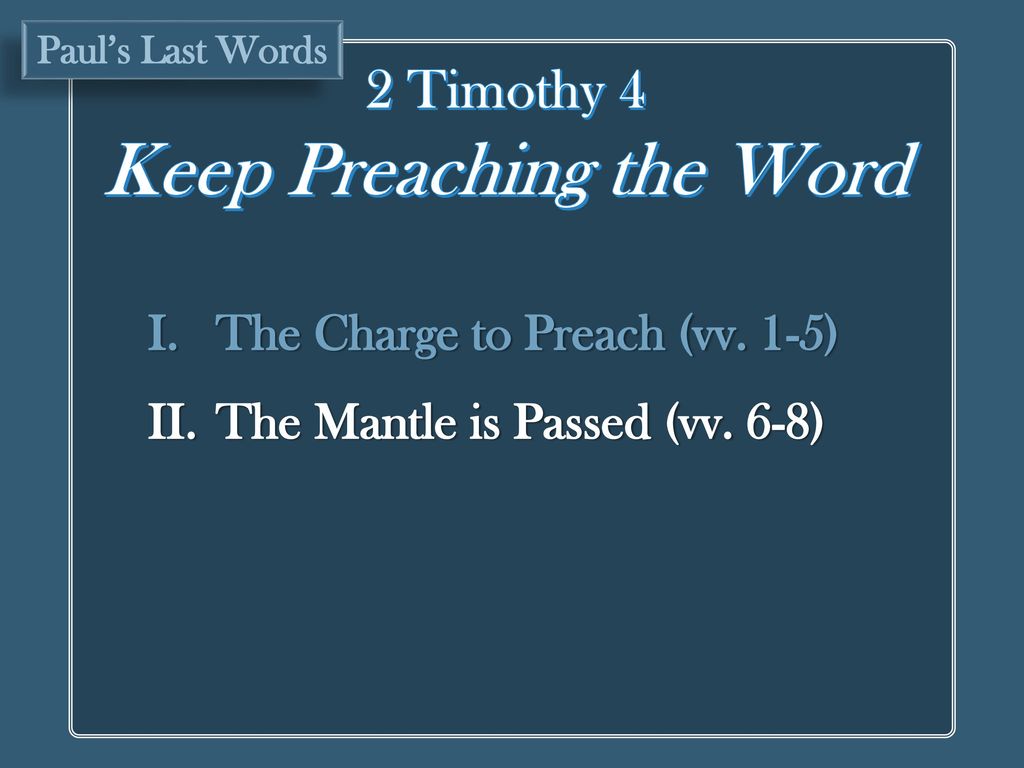 Keep Preaching the Word