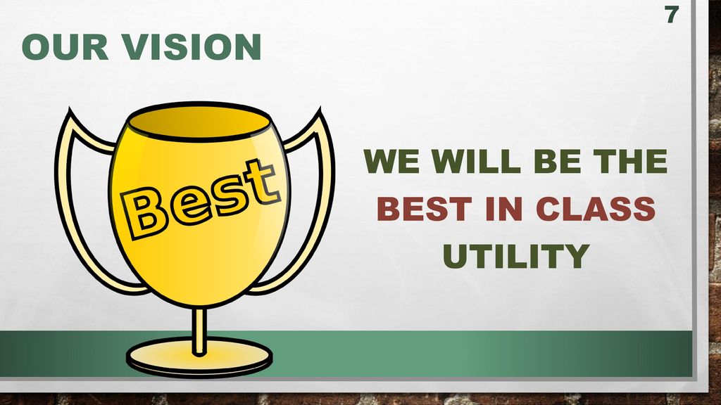 We Will Be The Best in Class Utility
