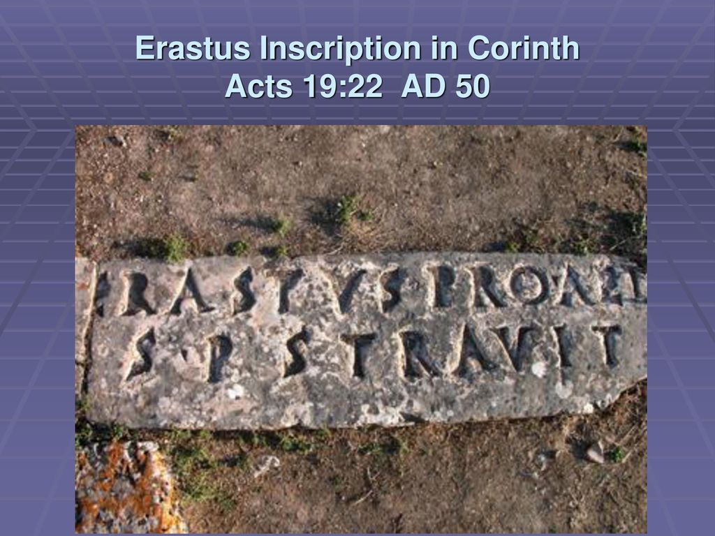 Erastus Inscription in Corinth Acts 19:22 AD 50