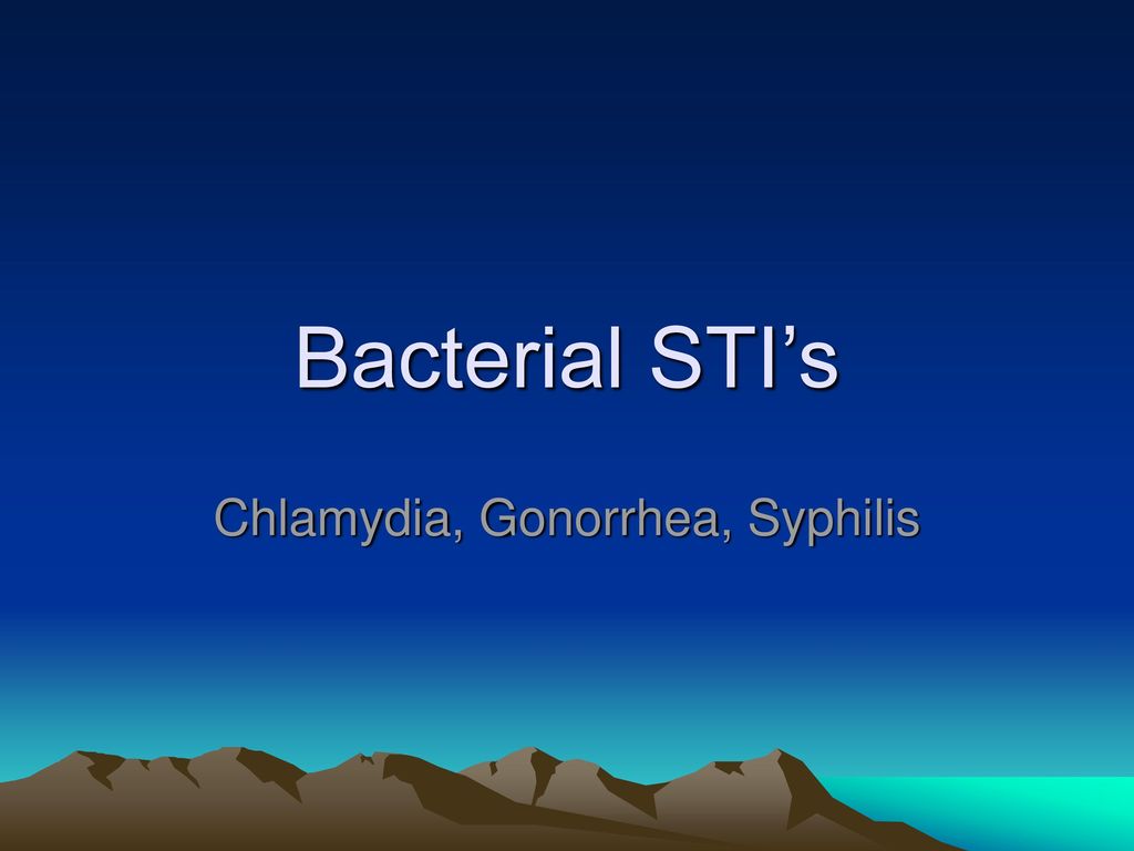 Chlamydia Gonorrhea Syphilis Ppt Download