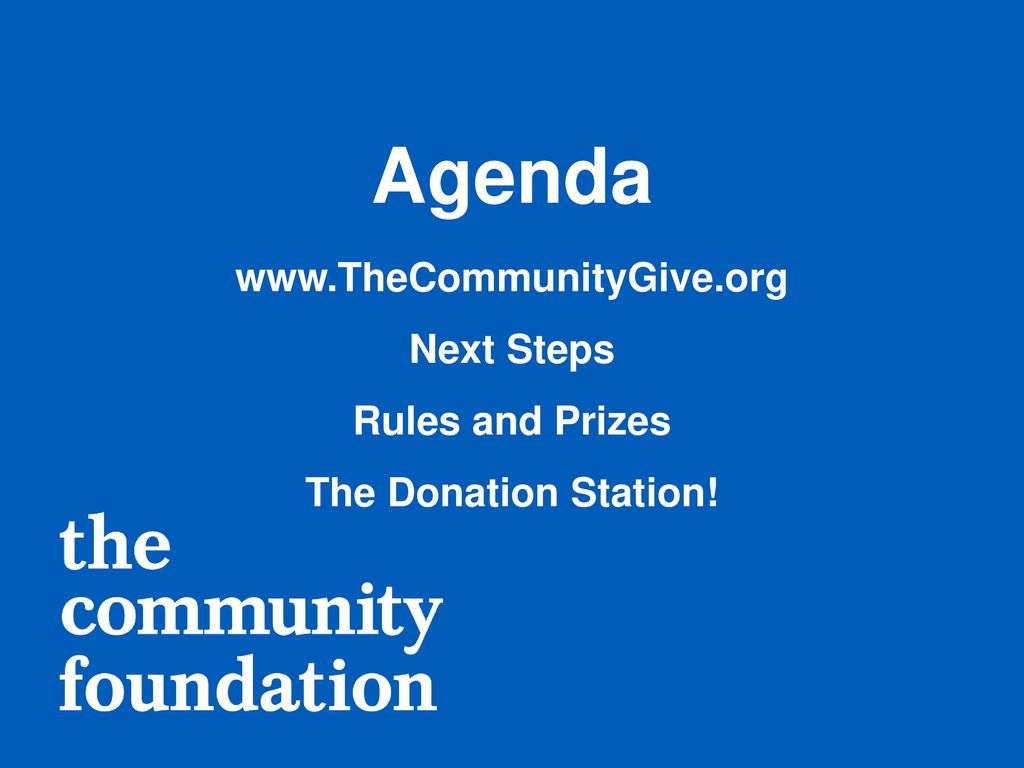 Agenda www. TheCommunityGive