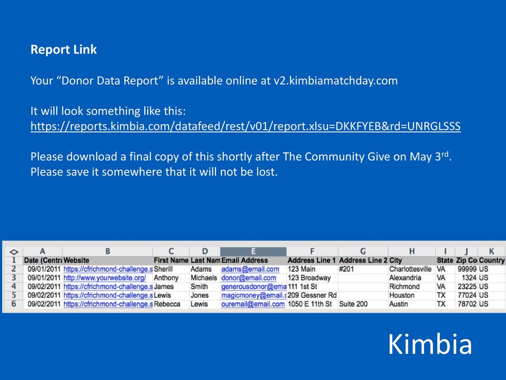 Report Link Your Donor Data Report is available online at v2.kimbiamatchday.com.