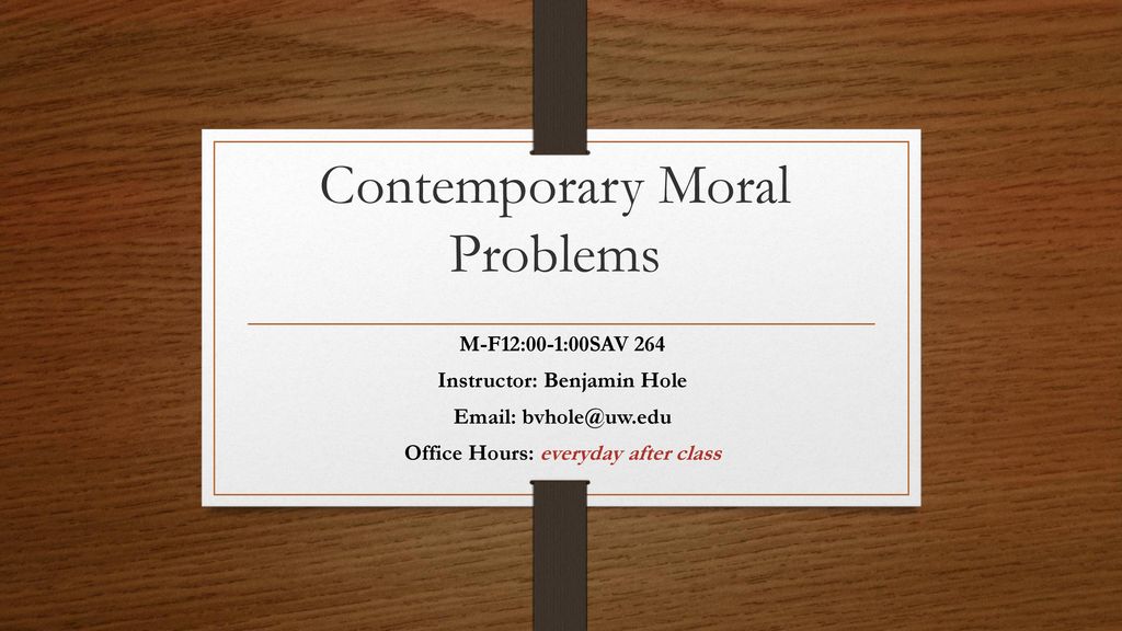 Contemporary Moral Problems - Ppt Download