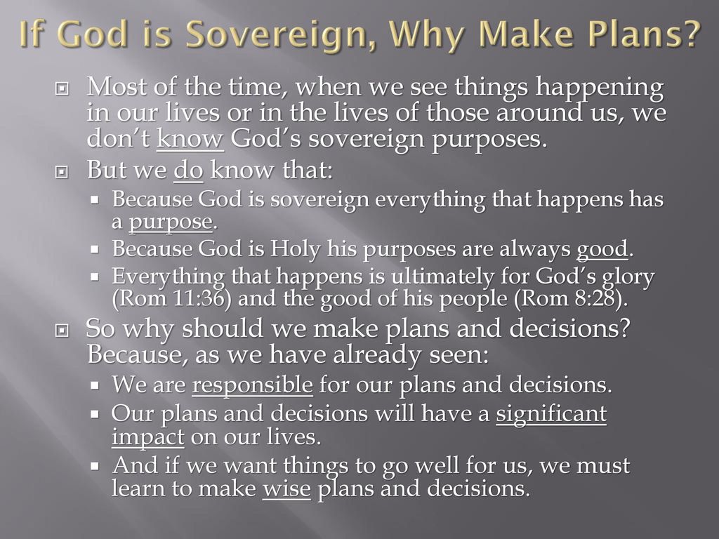 If God is Sovereign, Why Make Plans
