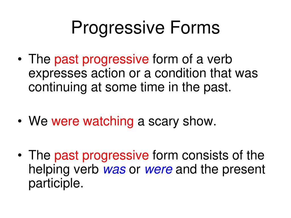 Progressive Forms And Perfect Tenses Ppt Download