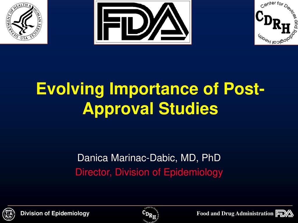 Evolving Importance of Post-Approval Studies