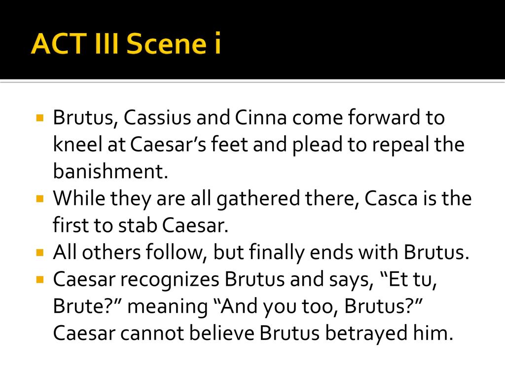 Julius Caesar ACT III ppt download