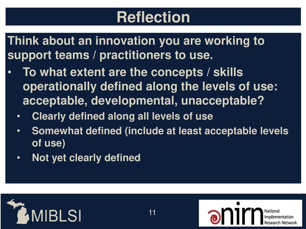 Reflection Think about an innovation you are working to support teams / practitioners to use.