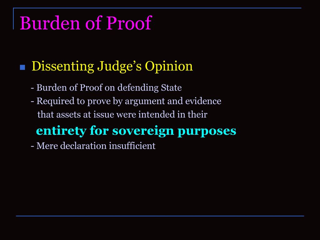 Burden of Proof Dissenting Judge’s Opinion