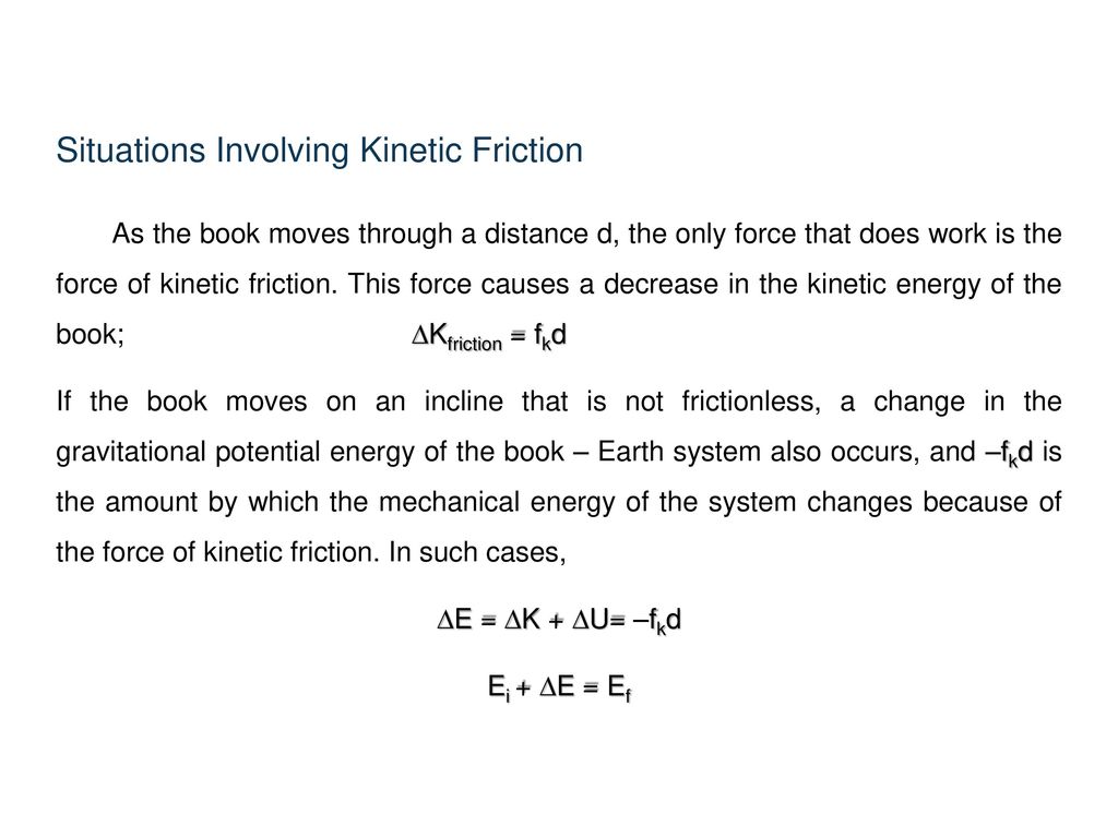 Situations Involving Kinetic Friction