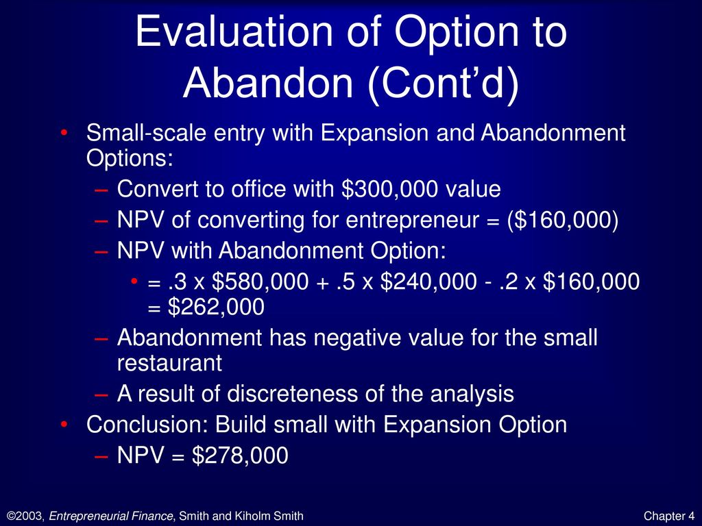 Evaluation of Option to Abandon (Cont’d)