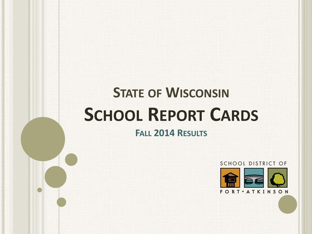 State of Wisconsin School Report Cards Fall 2014 Results ppt download