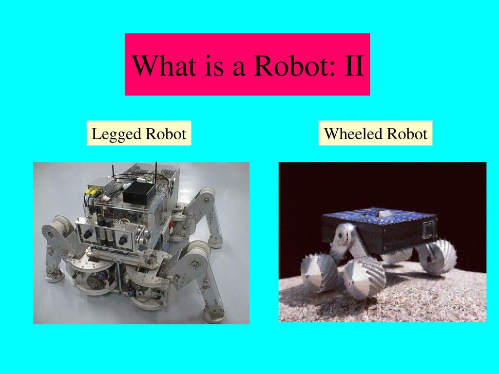 Wheeled robot. Legged Wheeled Robot. Introduction to Robotics. What is Robot. Robot Introduction topic.