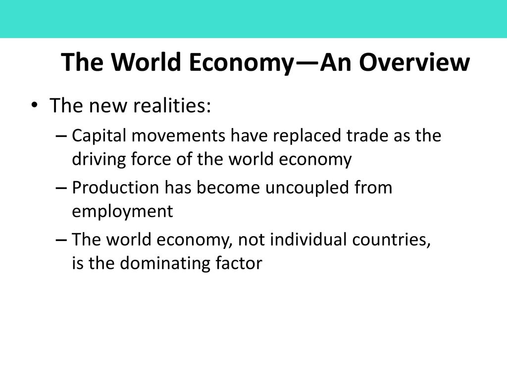 The World Economy—An Overview