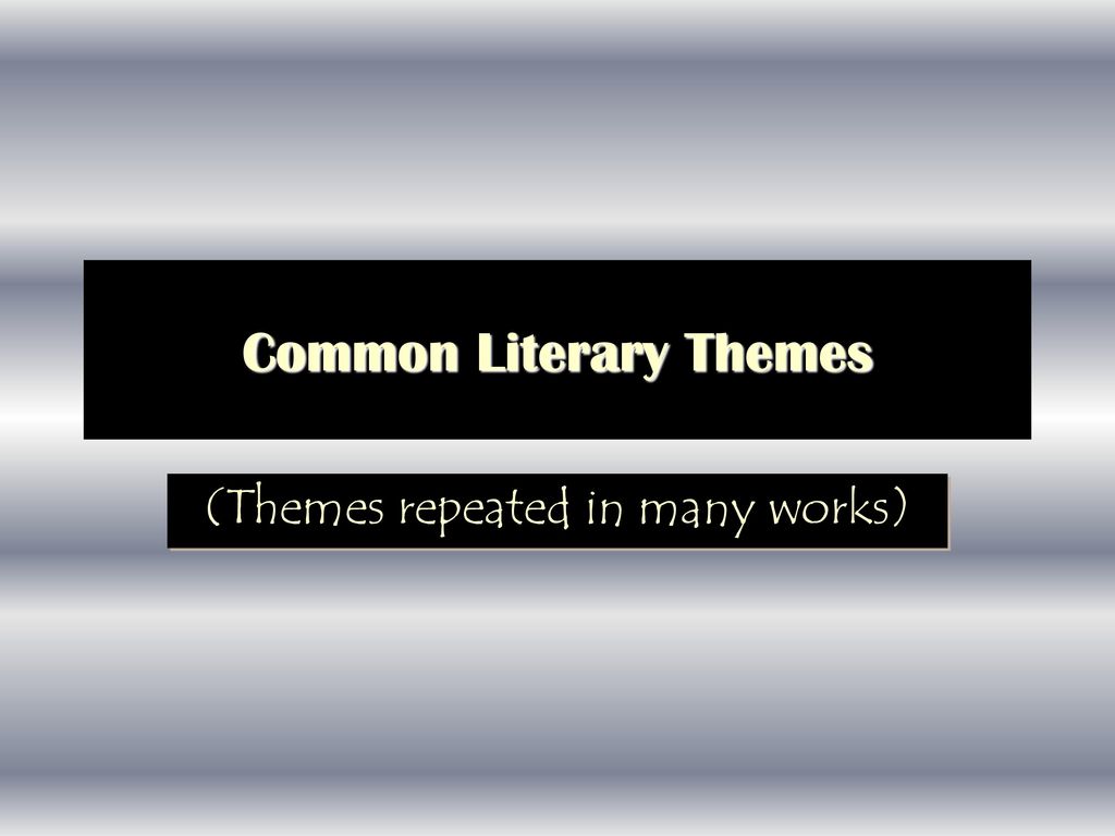 Common Literary Themes