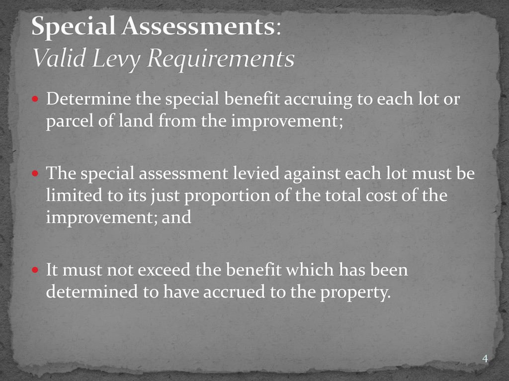 Special Assessments: Valid Levy Requirements