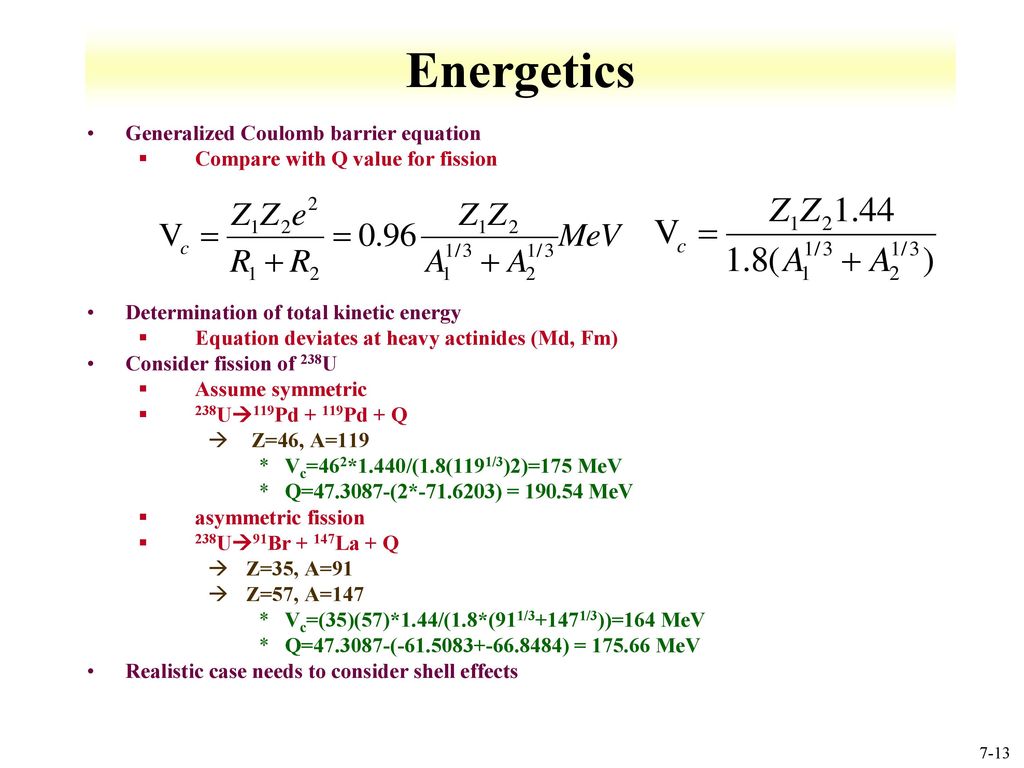 CHEM 312 Lecture 7: Fission Readings: Modern Nuclear Chemistry, Chapter 11;  Nuclear and Radiochemistry, Chapter 3 General Overview of Fission  Energetics. - ppt download