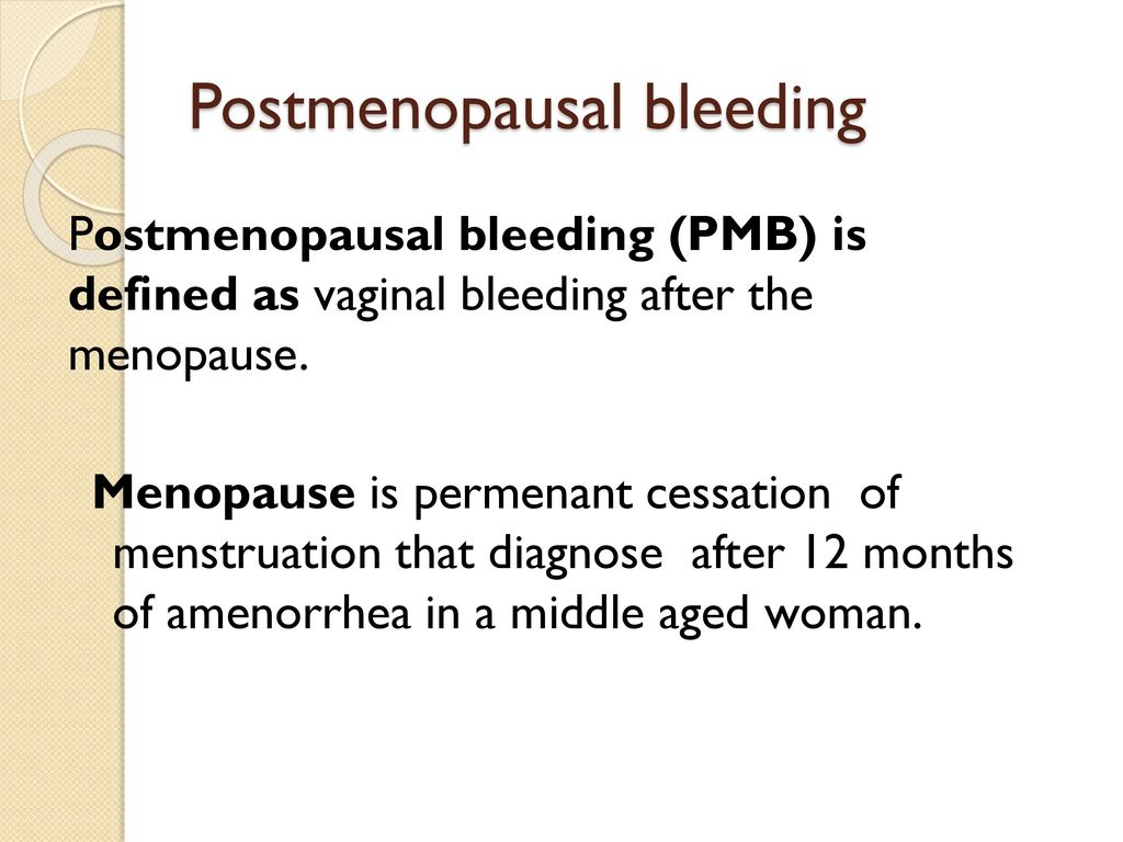Postmenopausal bleeding (PMB) is defined as vaginal bleeding after the meno...