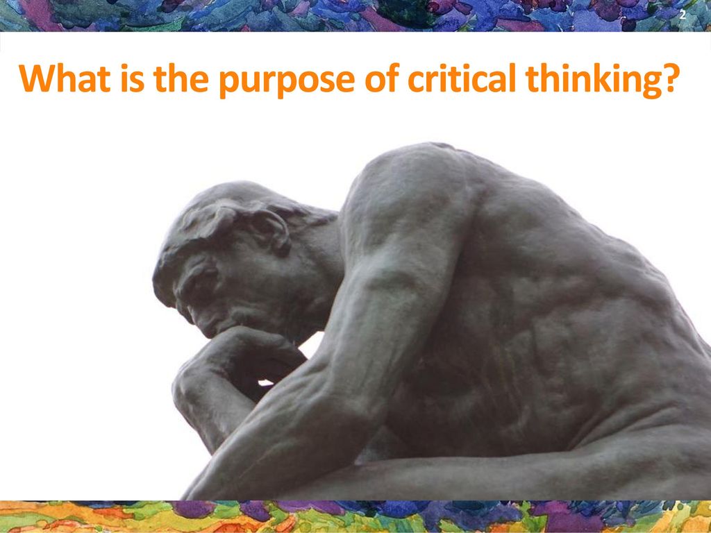 critical thinking purpose