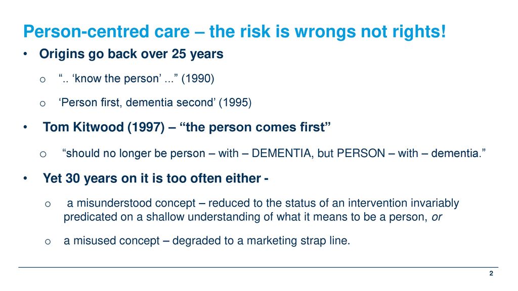 Person-centred care – the risk is wrongs not rights!