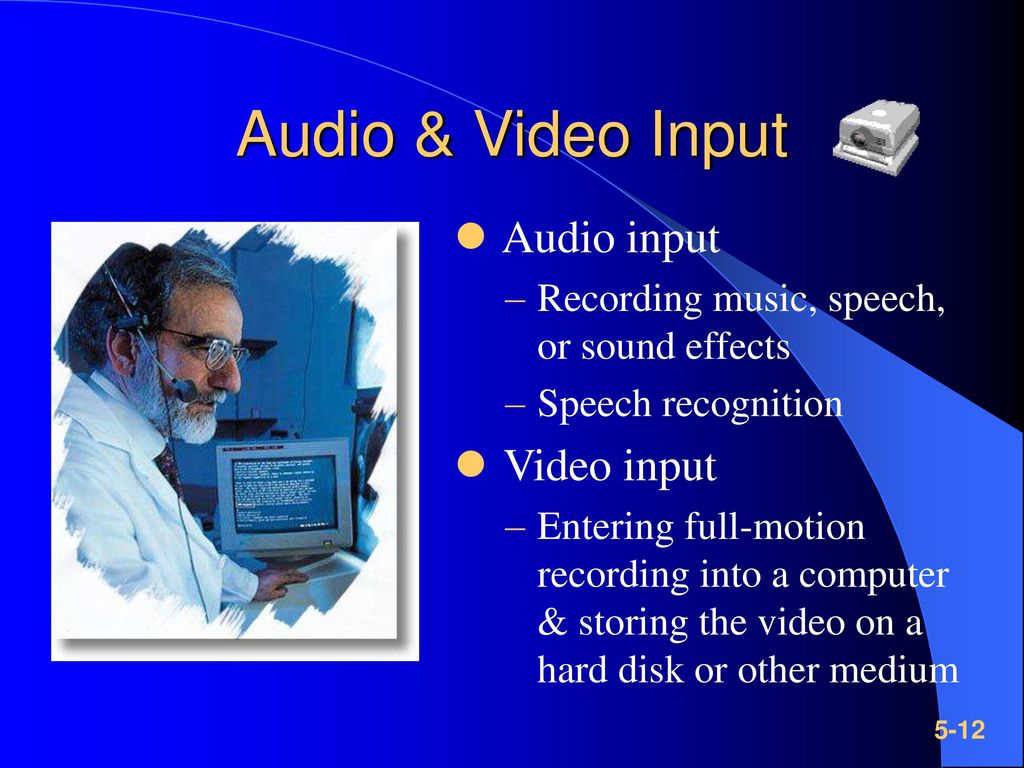 Audio & Video Input Audio input Video input