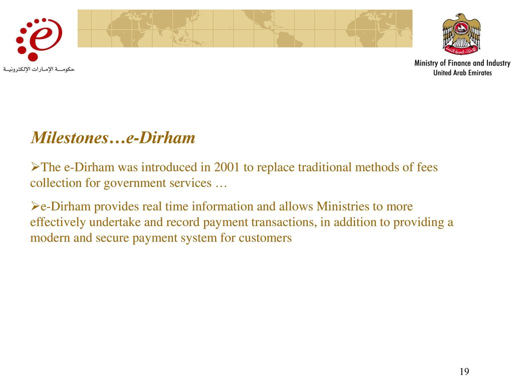 …e-Dirham More than 30,000 daily transactions are processed using the e-Dirham payment option.