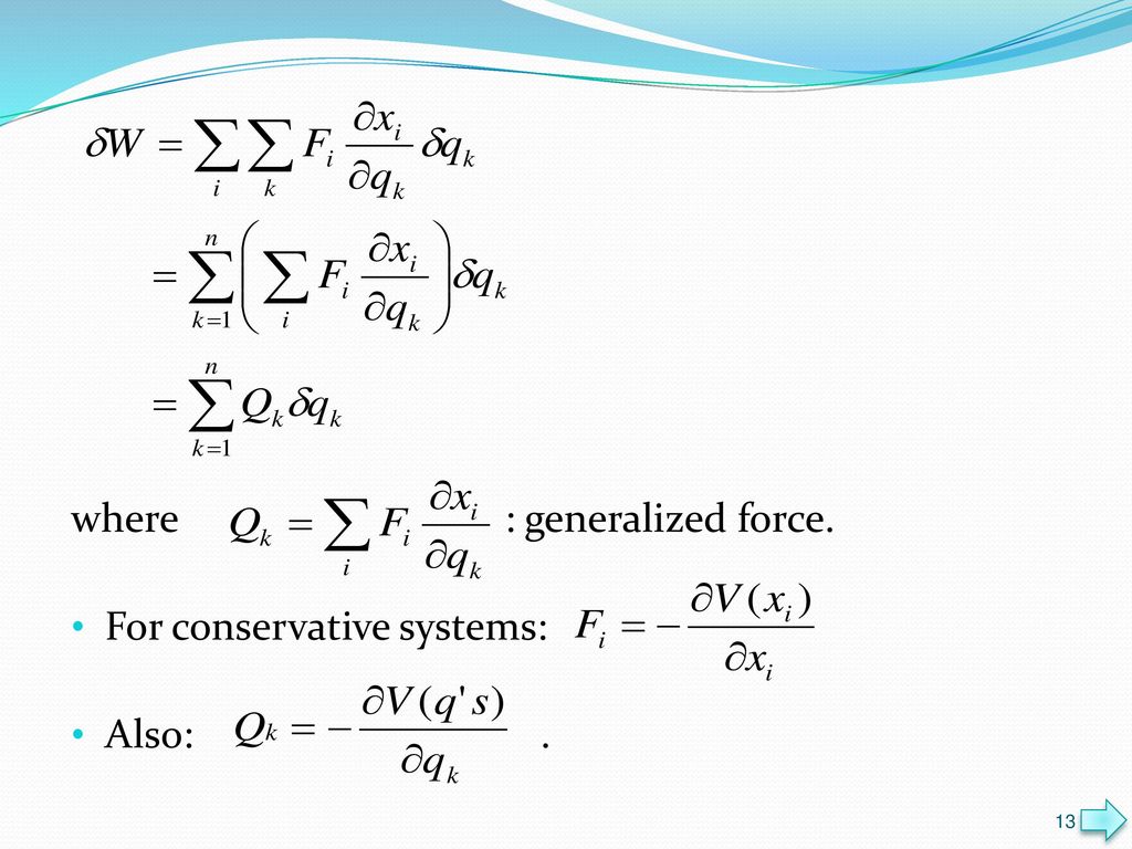 where : generalized force.