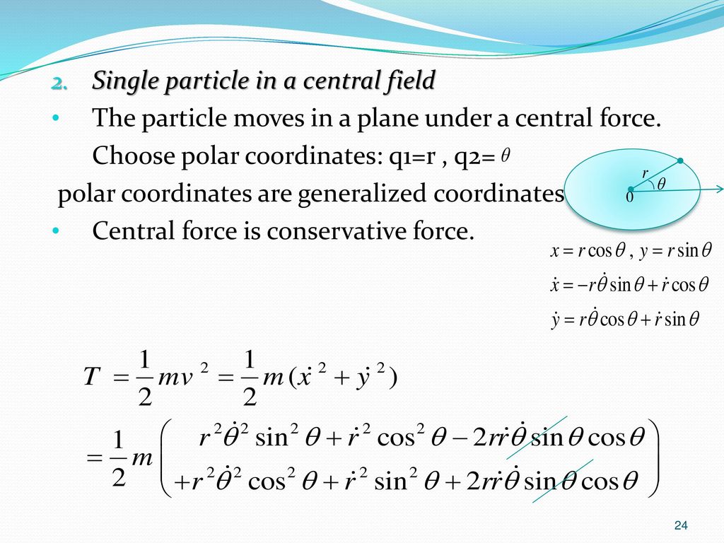 Single particle in a central field