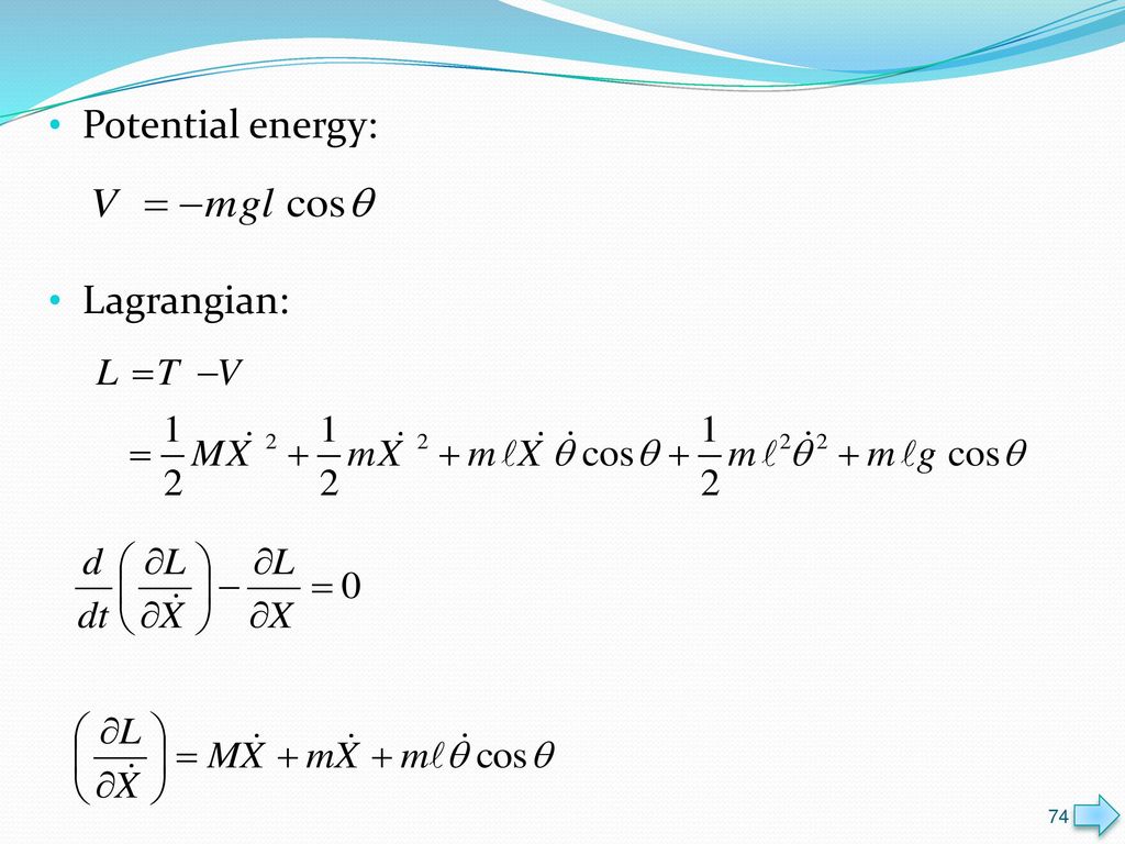 Potential energy: Lagrangian: