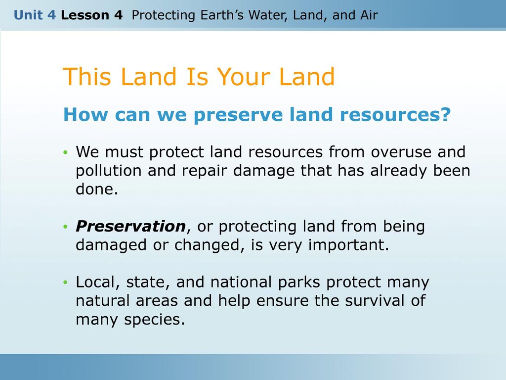 Unit 4 Lesson 4 Protecting Earth's Water, Land, & Air - Ppt Download