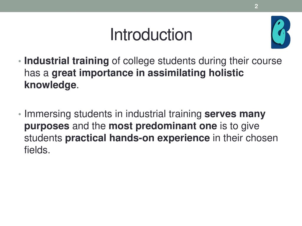 Importance Of Industrial Immersion Training For Indian Students Ppt Download