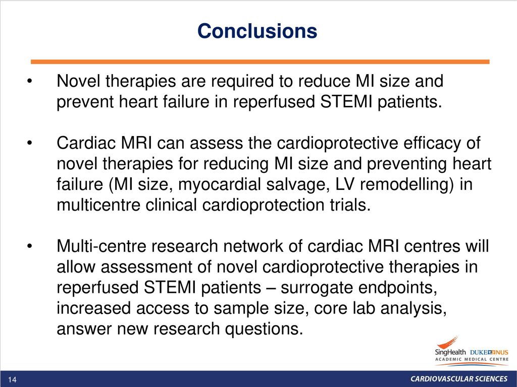 Conclusions Novel therapies are required to reduce MI size and prevent heart failure in reperfused STEMI patients.