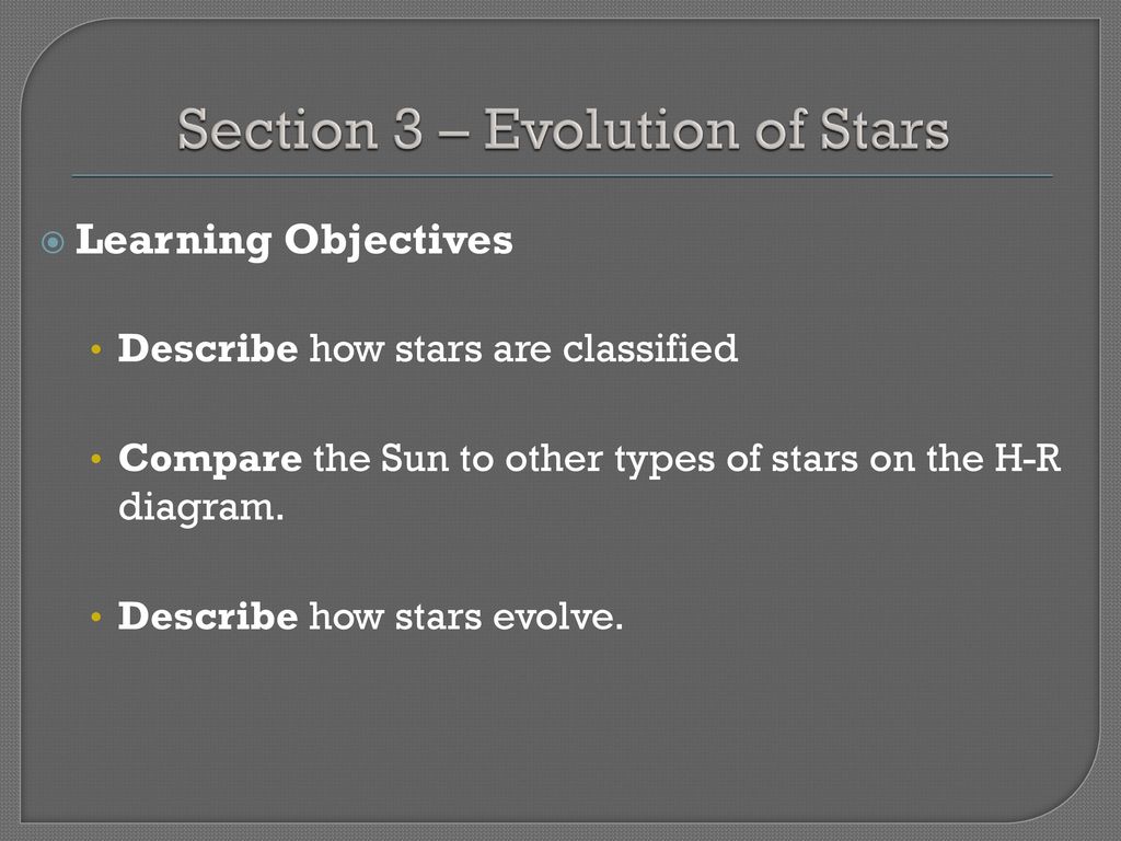 Section 3 – Evolution of Stars