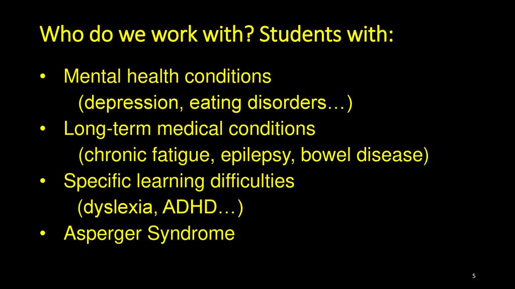 Who do we work with Students with: