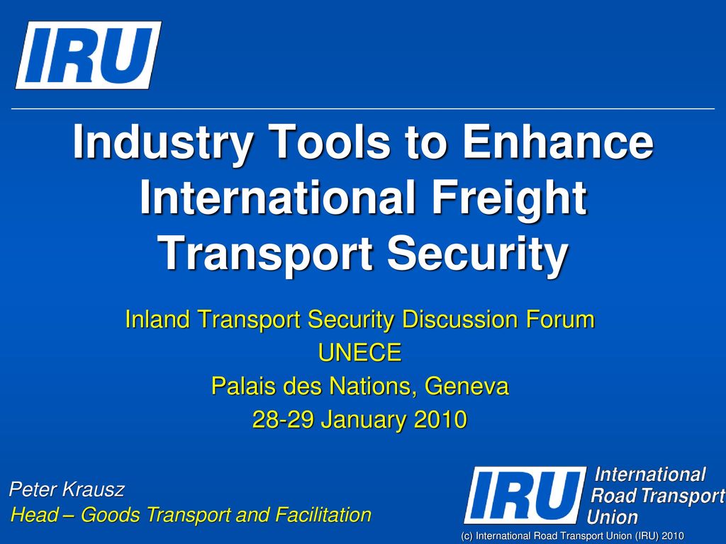 Industry Tools To Enhance International Freight Transport Security 