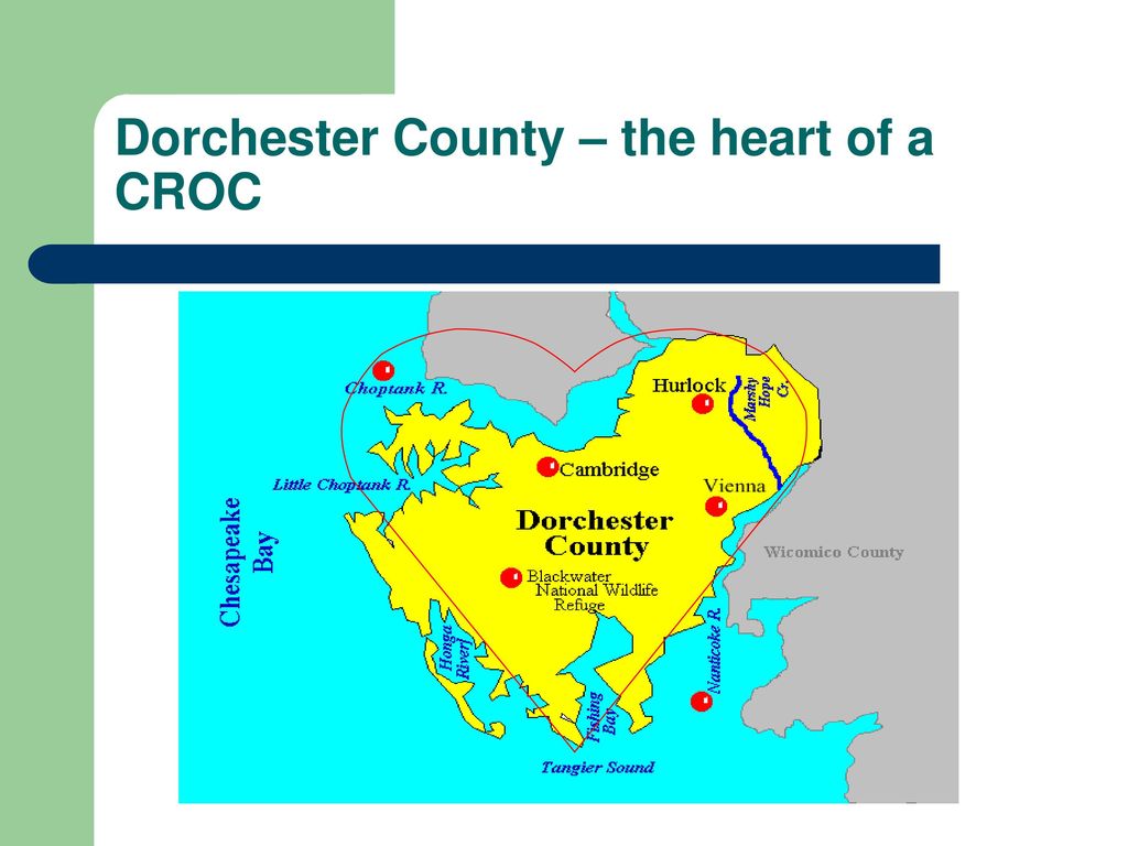 Dorchester County – the heart of a CROC