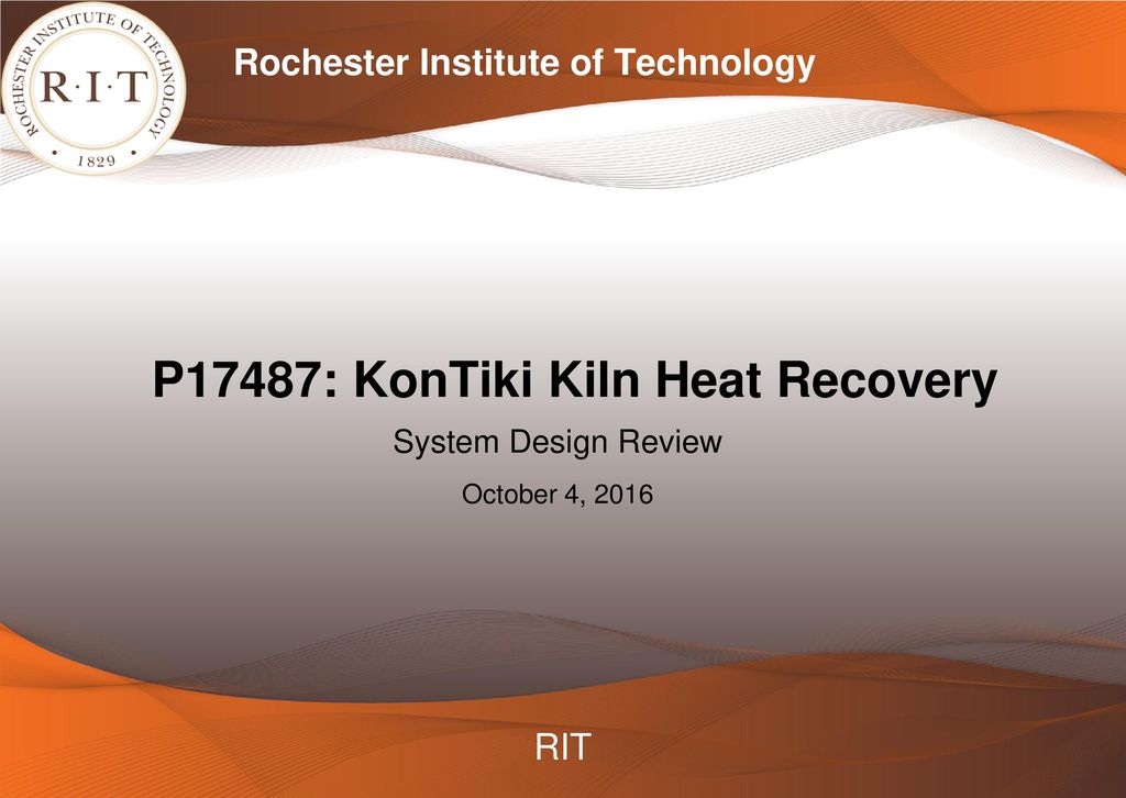 Rochester Institute of Technology P17487: KonTiki Kiln Heat Recovery