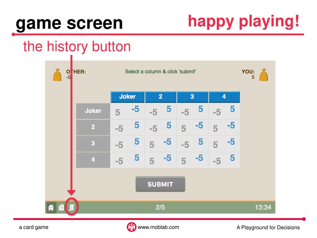 game screen happy playing! the history button 9 a card game
