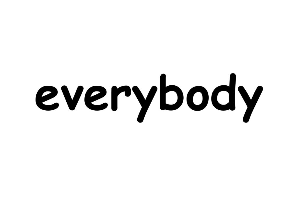 everybody