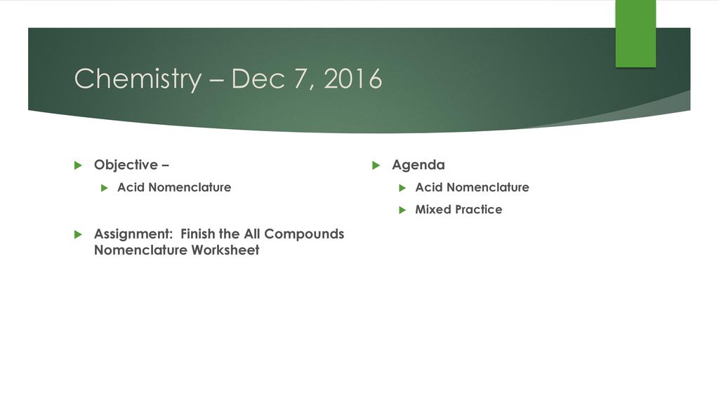 Chemistry – Dec 7, 2016 Objective –