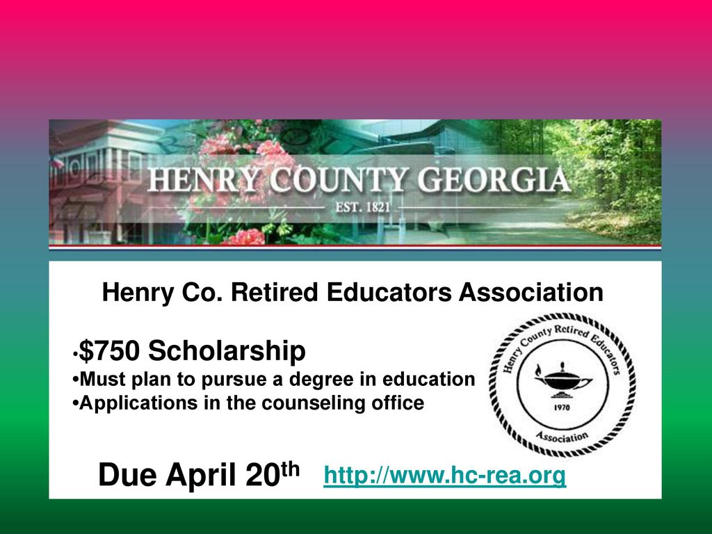 Due April 20th Henry Co. Retired Educators Association