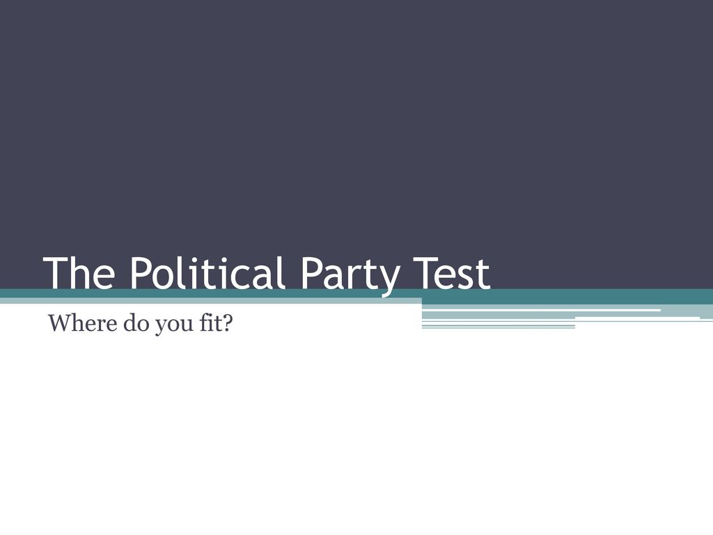 The Political Party Test ppt download