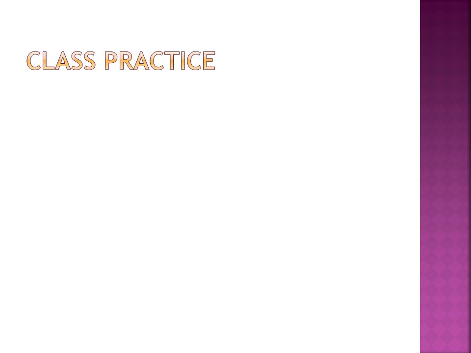 Class practice